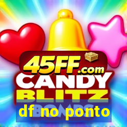 df no ponto